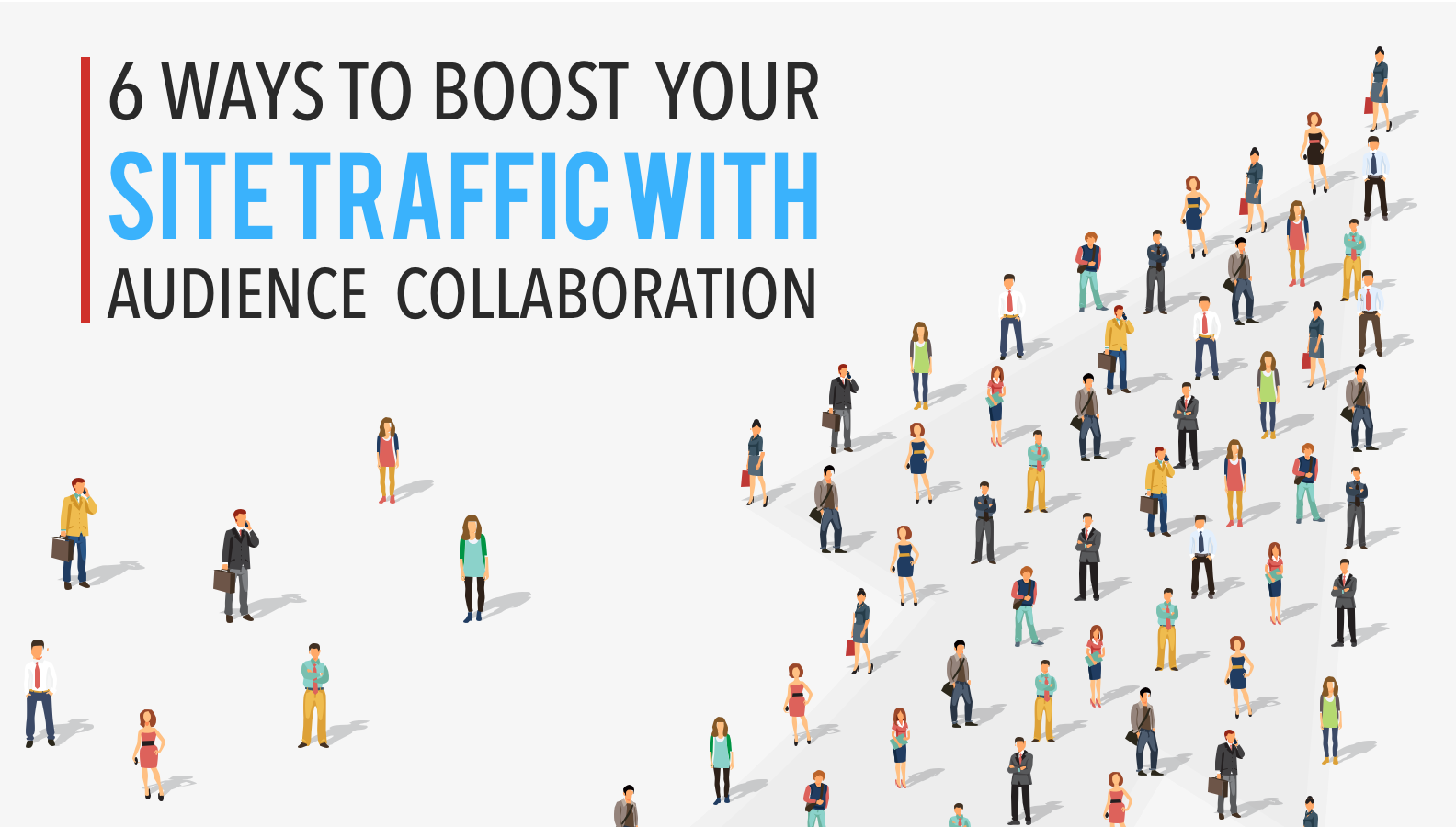 6 Ways To Boost Your Site Traffic 