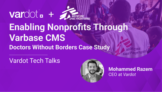 Enabling Nonprofits Through Varbase CMS: MSF Case Study banner image 