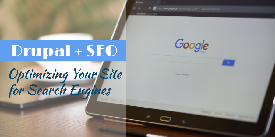 Optimizing Your Website For Search Engines drupal seo optimizing your site for search engines Optimizing Your Website For Search Engines drupal seo optimizing your site for search engines