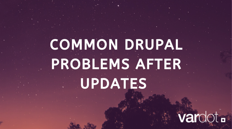 Common Drupal Problems After Updates