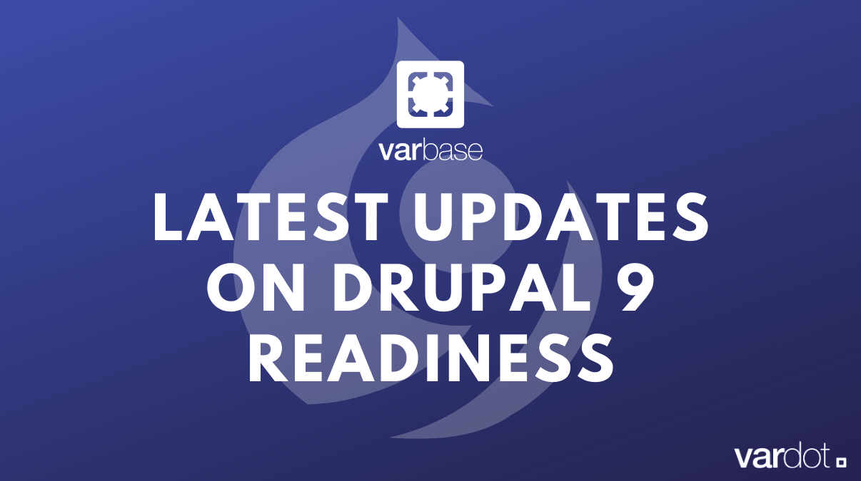 When will Drupal 9 Be Ready?