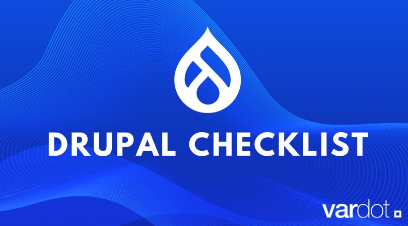 New Drupal Website Checklist