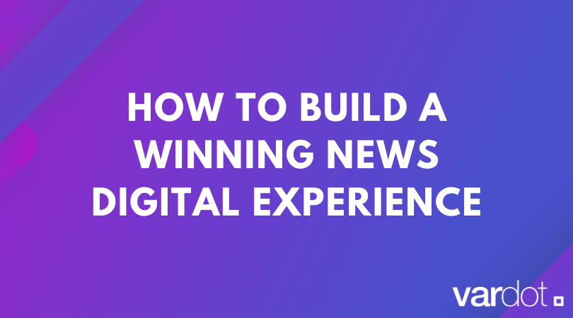 How To Build A News and Media Website