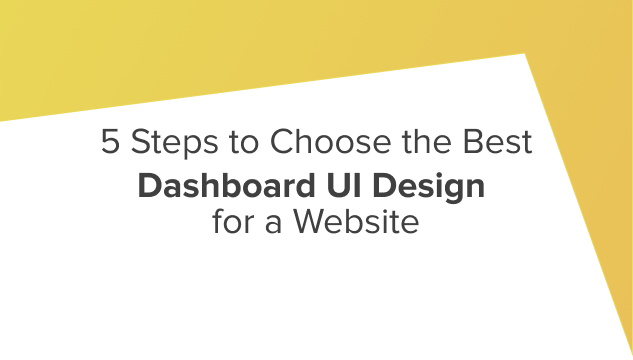 How to choose the best Dashboard UI Design for a website