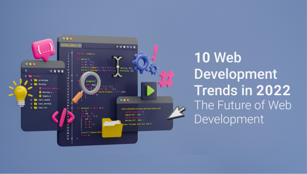 10 Web development trends in 2022