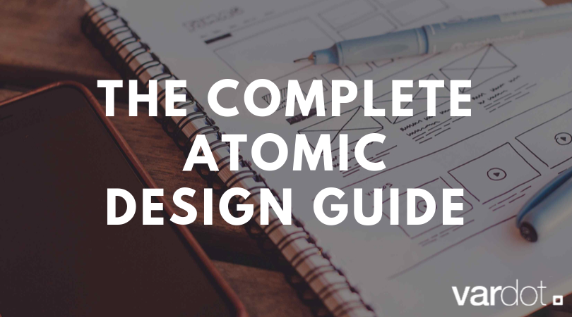 Complete Atomic Design Guide