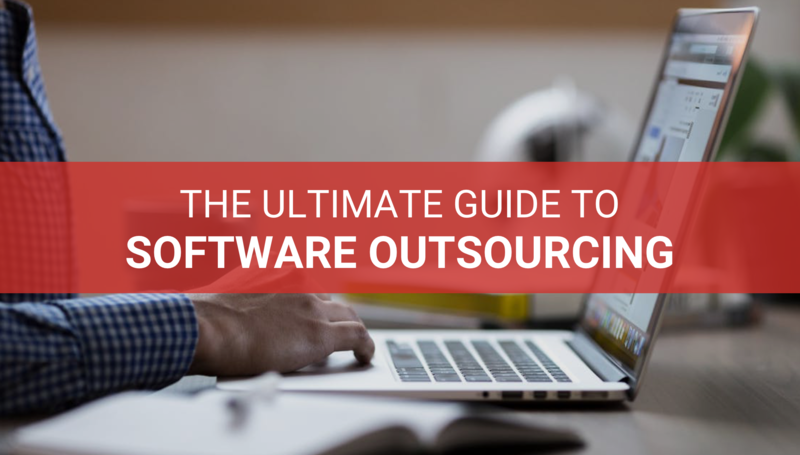 The Ultimate Guide to Software Outsourcing