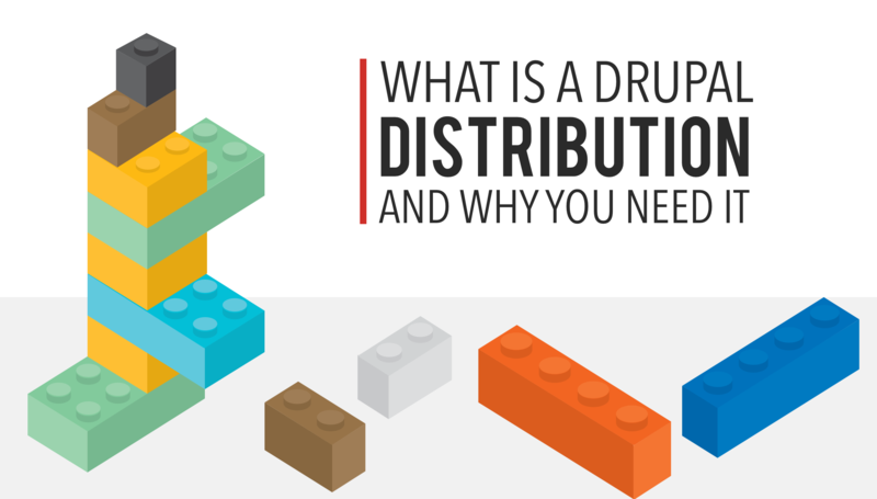 What is a Drupal Distribution, and Why Do You Need It