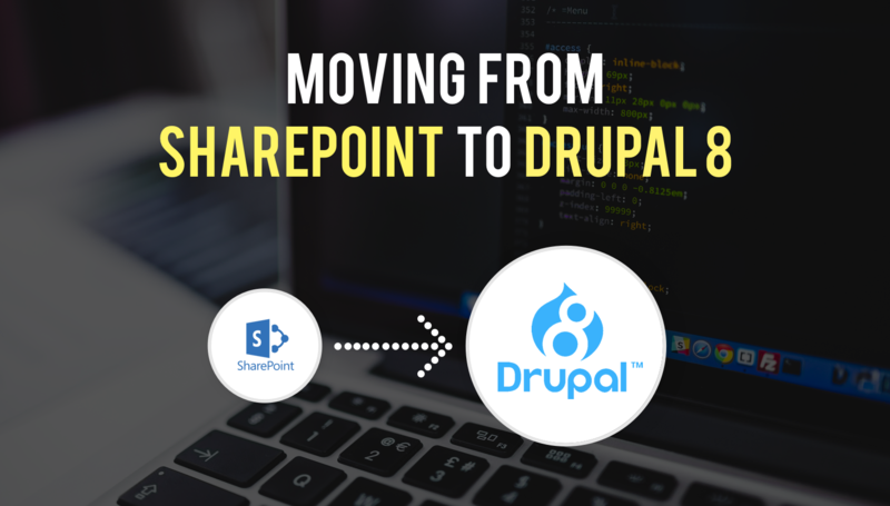 Moving from Sharepoint to Drupal 8