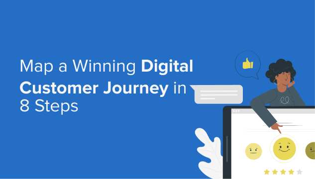 Map a Winning Digital Customer Journey in 8 Steps