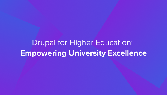 Drupal for Higher Education