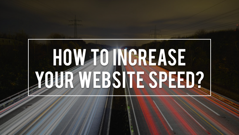 How to Increase Your Website Speed?