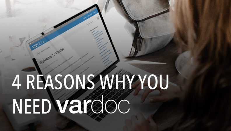 4 Reasons Why You Need Vardoc Enterprise Solution