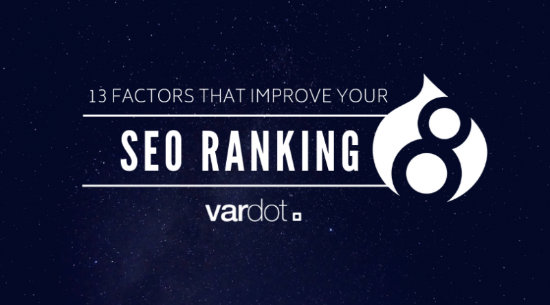 Drupal SEO: 13 Things That Improve Your Ranking How To Improve Drupal SEO