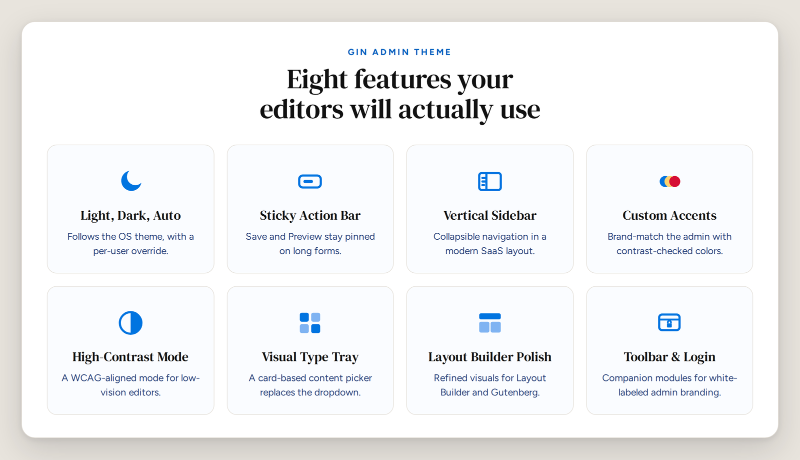 Eight standout features of the Gin Admin Theme for Drupal: light and dark modes, sticky action bar, vertical sidebar, custom accents, high-contrast mode, visual type tray, layout builder polish, and toolbar branding.